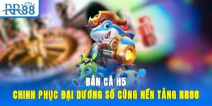 Bắn Cá H5